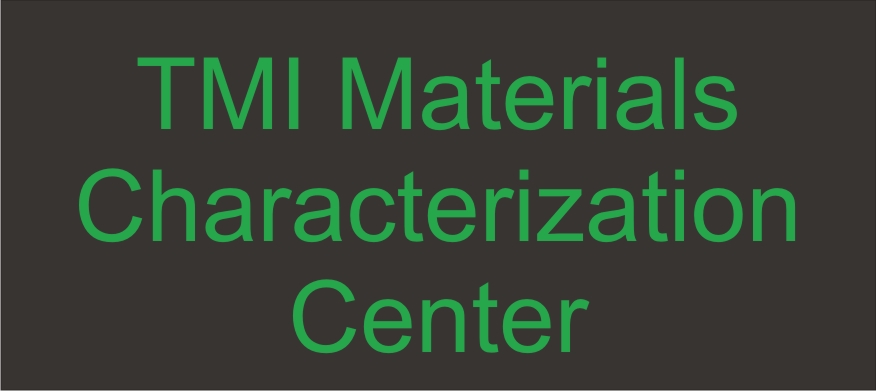 TMI Materials Characterization Center